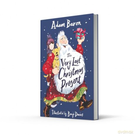 The Very Last Christmas Present: New for 2025, a heartwarming Christmas adventure from the best-loved author of Oscar's Lion - Adam Baron [KSIĄŻKA]