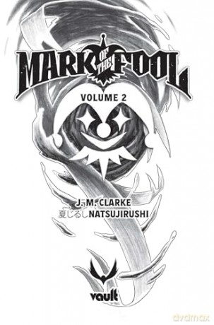 Mark of the Fool (Light Novel) Vol. 2 - J.M. Clarke [KOMIKS]