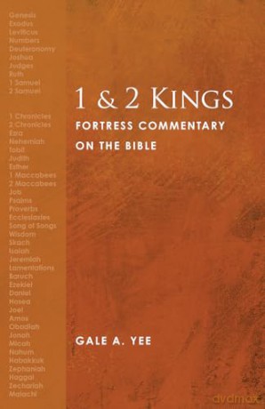 1 and 2 Kings: Fortress Commentary on the Bible - Gale A. Yee [KSIĄŻKA]