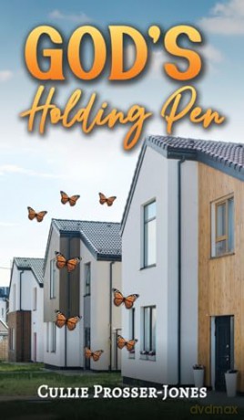 God's Holding Pen - Cullie Prosser-Jones [KSIĄŻKA]