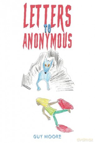 Letters to Anonymous - Guy Moore [KSIĄŻKA]