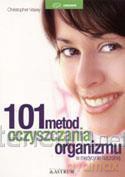 101 metod oczyszczania organizmu [KSIĄŻKA]