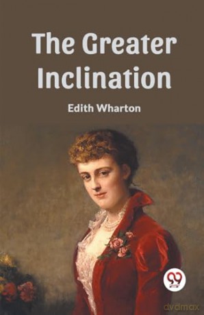The Greater Inclination (Edition2023) - Edith Wharton [KSIĄŻKA]