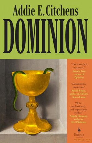 Dominion: A Novel - Addie E. Citchens [KSIĄŻKA]