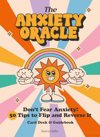The Anxiety Oracle Deck: Don't Fear Anxiety - Learn to Flip and Reverse It - Sharon Selby [KSIĄŻKA]