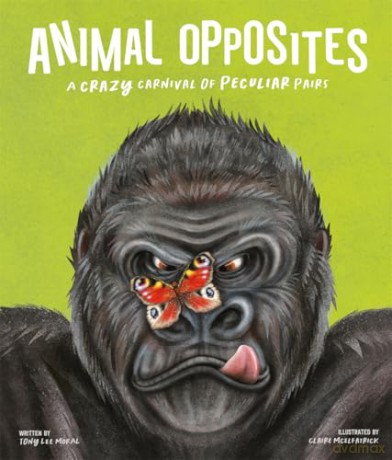 Animal Opposites (A Child's Guide to the Animal Kingdom) [KSIĄŻKA]