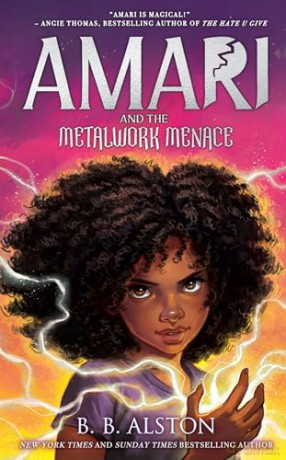 Amari and the Metalwork Menace: The 4th magical adventure in the NYT bestselling AMARI AND THE NIGHT BROTHERS fantasy series, new for 2026! - BB Alston [KSIĄŻKA]