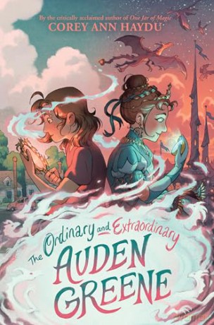 The Ordinary and Extraordinary Auden Greene - Corey Ann Haydu [KSIĄŻKA]