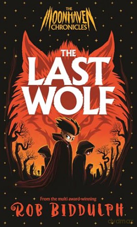 The Last Wolf: Thrilling, spine-tingling werewolf adventure with 100+ spectacular black-and-white illustrations: 1 (The Moonhaven Chronicles, 1) - Rob Biddulph [KSIĄŻKA]