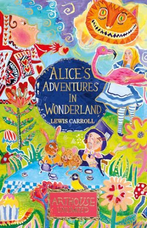Alice's Adventures in Wonderland: ARTHOUSE Unlimited Special Edition - beautiful gift edition of the classic novel, for readers aged 12+! (ARTHOUSE Unlimited Children's Classics) - Lewis Carroll [KSIĄŻKA]