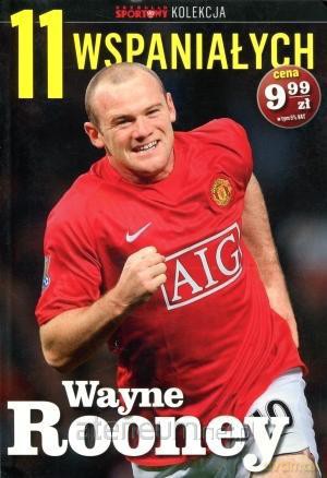 11 wspaniałych. Część 3. Wayne Rooney [KSIĄŻKA]