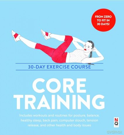 Core Training: 30-Day Exercise Course - Anabel Murchison [KSIĄŻKA]