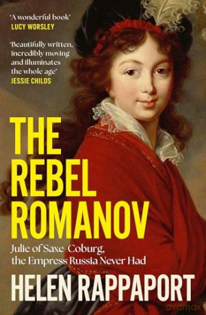 The Rebel Romanov - Helen Rappaport [KSIĄŻKA]