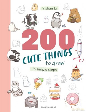 200 Cute Things to Draw: in simple steps - Yishan Li [KOMIKS]