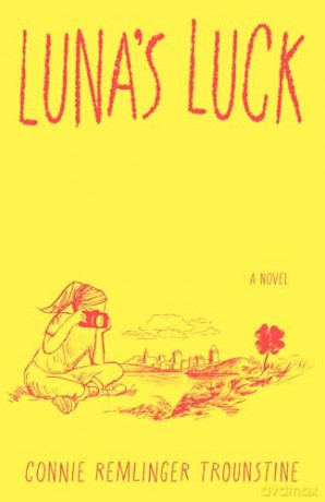 Luna's Luck: A Novel - Connie Remlinger Trounstine [KSIĄŻKA]