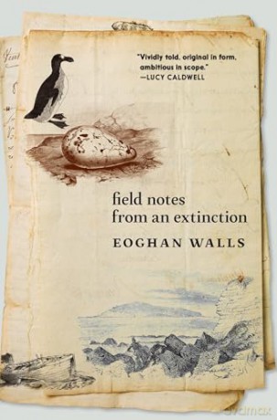 Field Notes from an Extinction - Eoghan Walls [KSIĄŻKA]