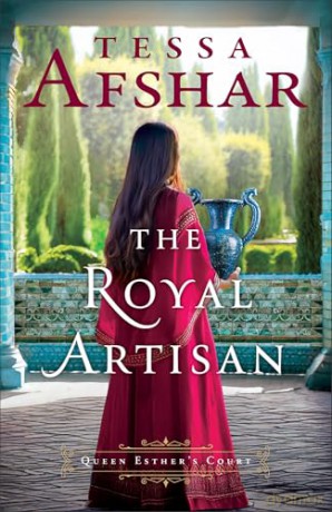 Royal Artisan, The (paper) (Queen Esther's Court) - Tessa Afshar [KSIĄŻKA]