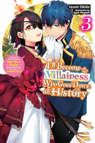 I'll Become a Villainess Who Goes Down in History, Vol. 3 (novel) - Izumi Okido [KSIĄŻKA]