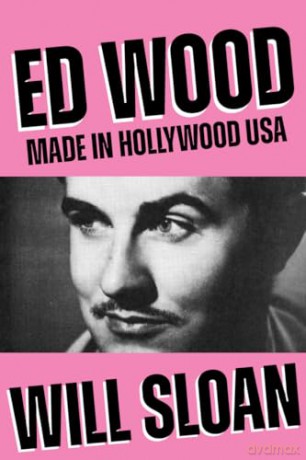 Ed Wood: Made in Hollywood USA - Will Sloan [KSIĄŻKA]