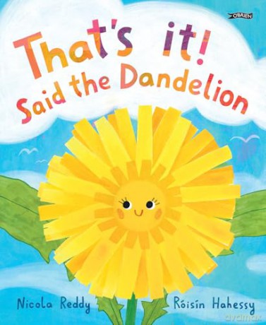 That's It, Said the Dandelion - Nicola Reddy [KSIĄŻKA]
