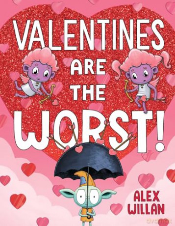 Valentines Are the Worst! (The Worst! Series) - Alex Willan [KSIĄŻKA]