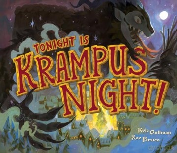 Tonight Is Krampus Night! - Kyle Sullivan [KSIĄŻKA]