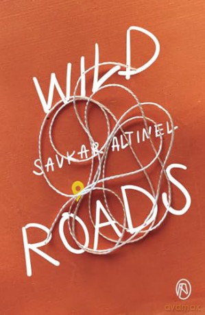 Wild Roads - Savkar Altinel [KSIĄŻKA]