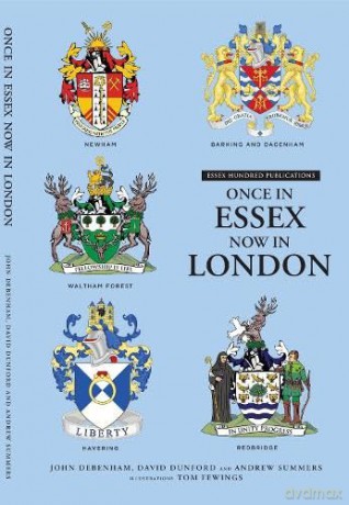 ONCE IN ESSEX, NOW IN LONDON: A Short History - John Debenham [KSIĄŻKA]
