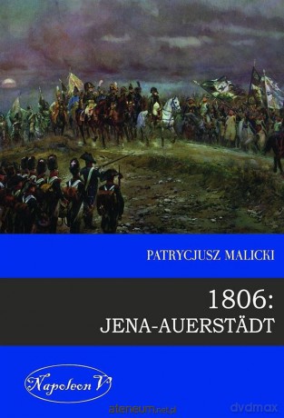 1806: Jena-Auerstadt [KSIĄŻKA]