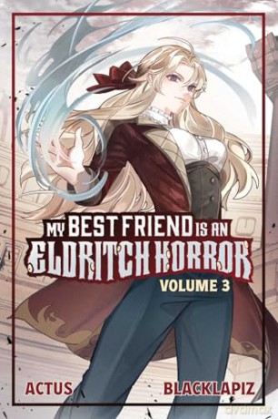 My Best Friend is an Eldritch Horror (Light Novel) Vol. 3 (Volume 3) - ACTUS [KSIĄŻKA]