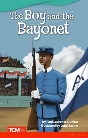 The Boy and the Bayonet (Literary Text) - Paul Laurence Dunbar [KSIĄŻKA]