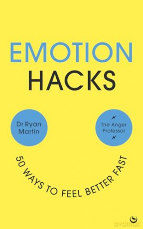 Emotion Hacks: 50 Ways to Feel Better Fast - Dr Ryan Martin [KSIĄŻKA]
