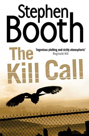 The Kill Call: The inspiration for Channel 5's hit show COOPER AND FRY: a pulse-pounding crime thriller set in the Peak District: Book 9 (Cooper and Fry Crime Series) - Stephen Booth [KSIĄŻKA]