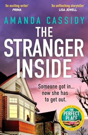 The Stranger Inside: A compulsive and gripping crime thriller from the Irish Times bestselling author of The Perfect Place - Amanda Cassidy [KSIĄŻKA]