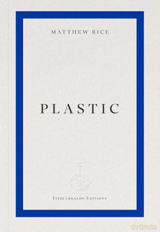 plastic - Matthew Rice [KSIĄŻKA]