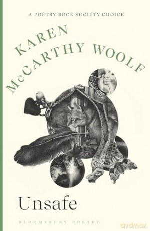 Unsafe: A Poetry Book Society Choice - Karen McCarthy Woolf [KSIĄŻKA]