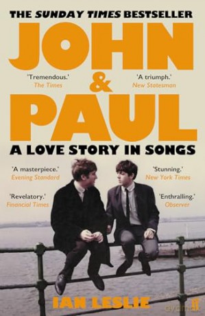 John and Paul: A Love Story in Songs - The #1 Sunday Times Bestseller - Ian Leslie [KSIĄŻKA]