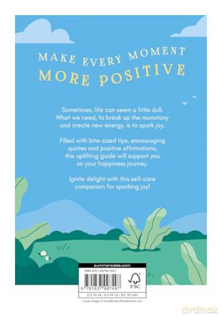 How to Spark Joy: Simple Tips to Help You Find Joy in Every Day and Lead a Happier, More Fulfilling Life - Sophie Golding [KSIĄŻKA]