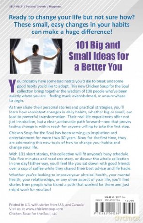 Chicken Soup for the Soul: Change Your Habits, Change Your Life: 101 Big and Small Ideas for a Better You - Amy Newmark [KSIĄŻKA]
