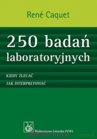 250 badań laboratoryjnych [KSIĄŻKA]