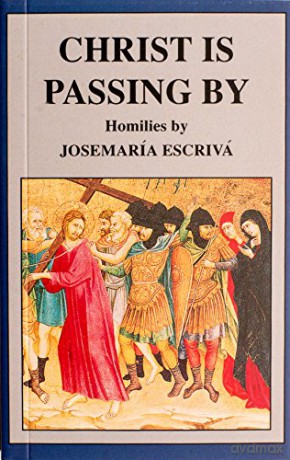 Christ Is Passing By - St Escriva [KSIĄŻKA]