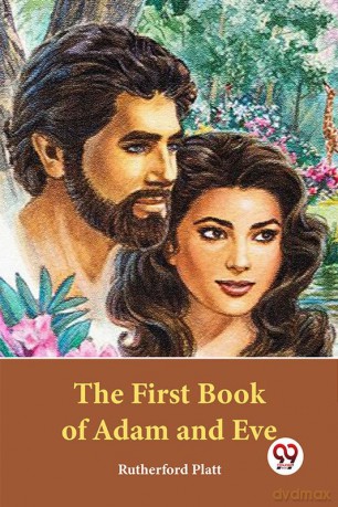 The First Book Of Adam And Eve [KSIĄŻKA]