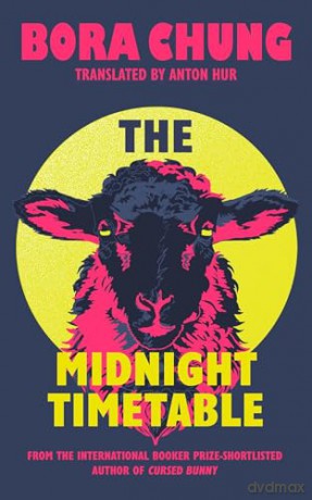 The Midnight Timetable: From the International Booker Prize-shortlisted author of Cursed Bunny - Bora Chung [KSIĄŻKA]