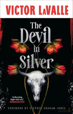 The Devil in Silver: The dark and atmospheric horror novel from the award-winning author of The Ballad of Black Tom - Victor LaValle [KSIĄŻKA]