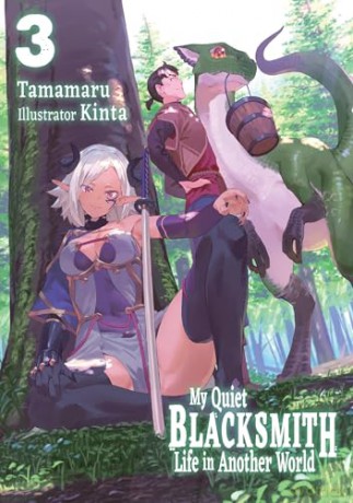 My Quiet Blacksmith Life in Another World: Volume 3 (Light Novel) - Kinta [KSIĄŻKA]