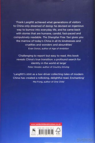 The Shanghai Free Taxi: Journeys with the Hustlers and Rebels of the New China - Frank Langfitt [KSIĄŻKA]