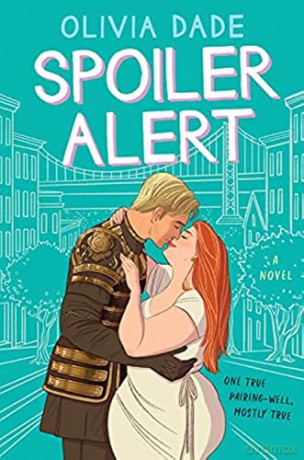 Spoiler Alert: A Novel - Olivia Dade [KSIĄŻKA]