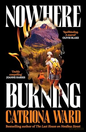Nowhere Burning - Catriona Ward [KSIĄŻKA]