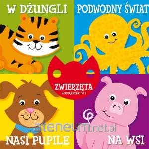 4 w Jednym. Zwierzęta [KSIĄŻKA]