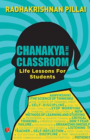 Chanakya in the Classroom: Life Lessons for Students - Dr Radhakrishnan Pillai [KSIĄŻKA]